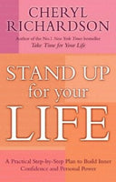 Stand Up for Your Life - Cheryl Richardson