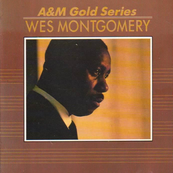 Wes Montgomery - A&M Gold Series
