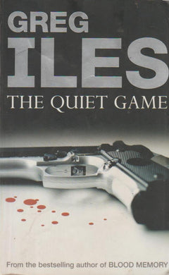 The quiet game Greg Iles