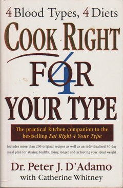 Cook Right 4 Your Type Peter - D'Adamo & Catherine Whitney