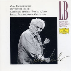 Pyotr Ilyich Tchaikovsky, Leonard Bernstein, Israel Philharmonic Orchestra - Ouverture "1812", Capriccio Italien, Romeo & Julia