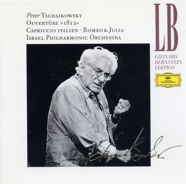 Pyotr Ilyich Tchaikovsky, Leonard Bernstein, Israel Philharmonic Orchestra - Ouverture "1812", Capriccio Italien, Romeo & Julia