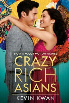Crazy Rich Asians - Kevin Kwan