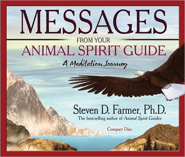 Messages From Your Animal Spirit Guide - Steven D. Farmer