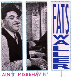 Fats Waller - Ain't Misbehavin'