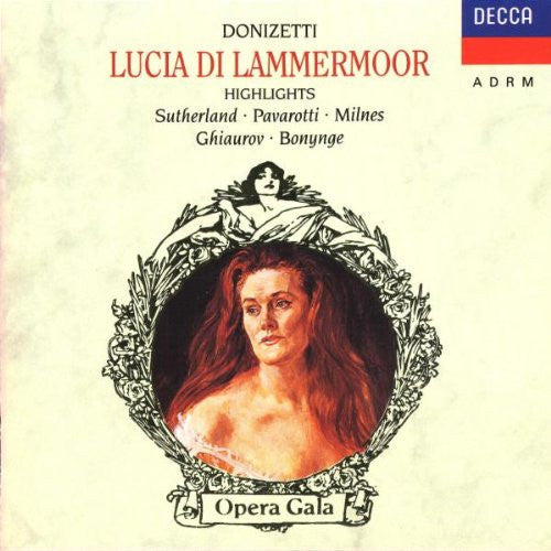 Donizetti, Joan Sutherland, Luciano Pavarotti, Sherrill Milnes, Nicolai Ghiaurov, Ryland Davies, Huguette Tourangeau, Pier Francesco Poli