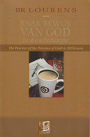 Raak bewus van God in die alledaagse - B. R. Lourens