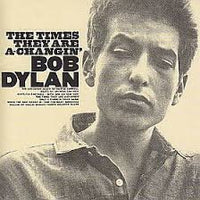 Bob Dylan - The Times They Are A-Changin'