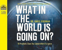 What in the World Is Going On? - David Jeremiah (Audiobook - CD)