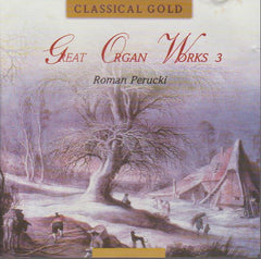 Roman Perucki, Buxtehude, Siefert, Anonim, Nizankowski, Janca, Vaughan Williams, Schonberg, Franck, Lefebure-Wely, Bach - The Best Organworks (CD3)