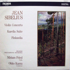 Jean Sibelius, Miriam Fried, Helsinki Philharmonic Orchestra, Okko Kamu - Violin Concerto In D Minor, Op. 47 / Karelia Suite, Op. 11 / Finlandia