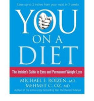 You on a diet: the insider's guide to easy and permanent weight loss Roizen, Michael F.