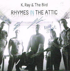 K, RAy & The Bird - Rhymes In The Attic