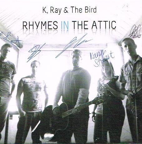 K, RAy & The Bird - Rhymes In The Attic
