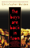 The Boys Are Back in Town  Christopher Golden