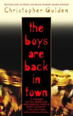 The Boys Are Back in Town  Christopher Golden
