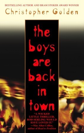 The Boys Are Back in Town  Christopher Golden