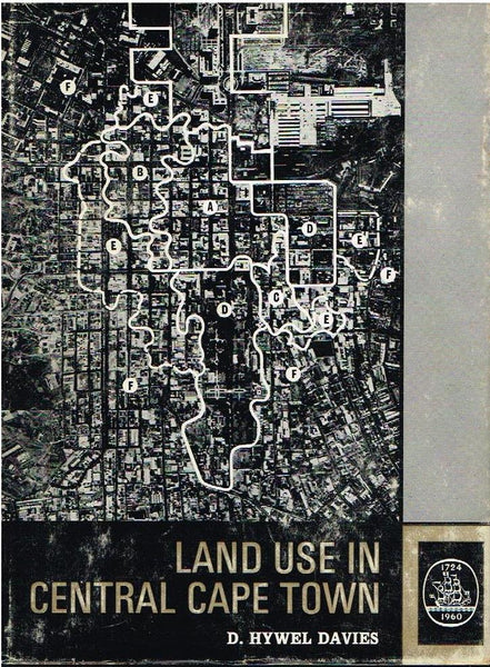 Land Use in Central Cape Town - D Hywel Davies