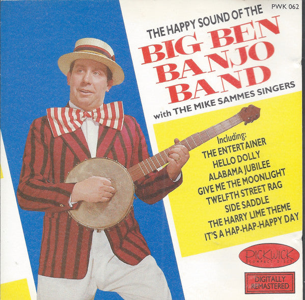 The Big Ben Banjo Band With The Mike Sammes Singers - The Happy Sound Of The Big Ben Banjo Band
