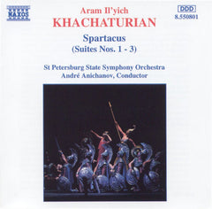 Aram Il'yich Khachaturian - St Petersburg State Symphony Orchestra, Andre Anichanov - Spartacus (Suites Nos. 1 - 3)