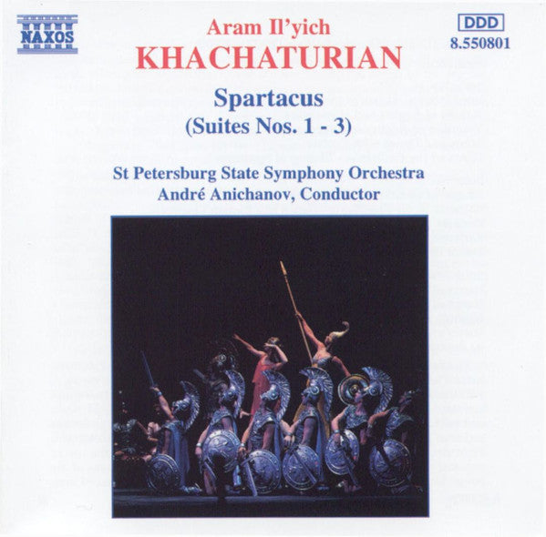 Aram Il'yich Khachaturian - St Petersburg State Symphony Orchestra, Andre Anichanov - Spartacus (Suites Nos. 1 - 3)