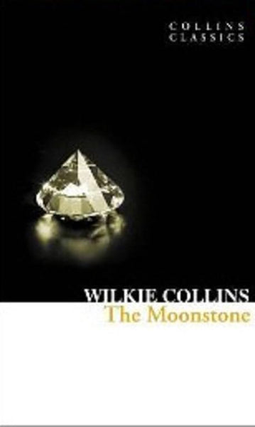 The Moonstone - Wilkie Collins