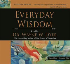 Everyday Wisdom - Wayne W. Dyer (Audiobook - CD)