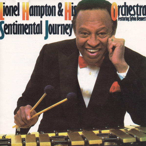 Lionel Hampton & His Orchestra Featuring Sylvia Bennett - Sentimental Journey