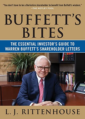 Buffett's Bites: The Essential Investor's Guide to Warren Buffett's Shareholder Letters - L.J. Rittenhouse