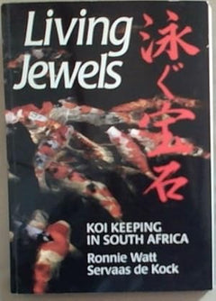 Living Jewels: Koi Keeping in South Africa - Ronnie Watt