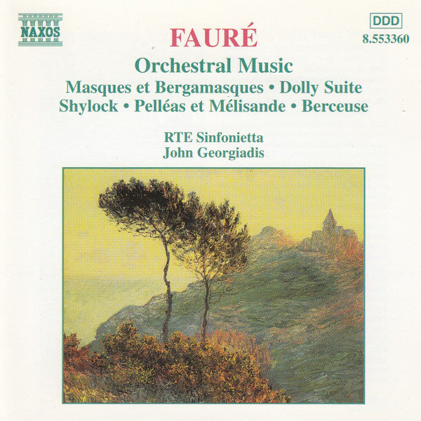 Faure - RTE Sinfonietta, John Georgiadis - Orchestral Music