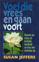 Voel die vrees and gaan voort Susan Jeffers