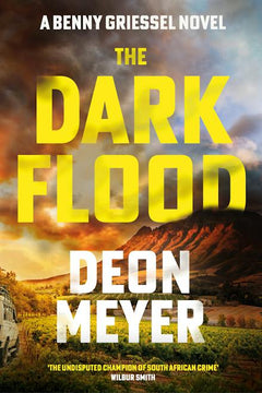 The Dark Flood - Deon Meyer