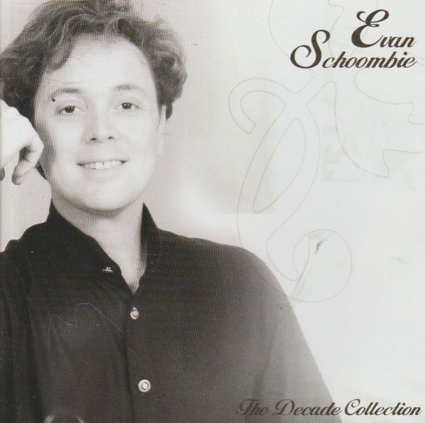Evan Schoombie - The Decade Collection