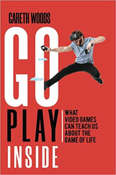 Go Play Inside - Gareth Woods