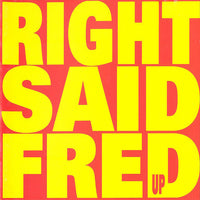 Right Said Fred - Up