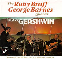 The Ruby Braff/George Barnes Quartet - Plays Gershwin
