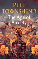 The Age of Anxiety - Pete Townshend