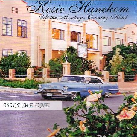 Kosie Hanekom - At The Montagu Country Hotel: Volume One