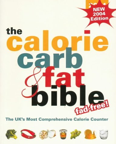 The Calorie, Carb & Fat Bible 2002 - Jeremy Sims