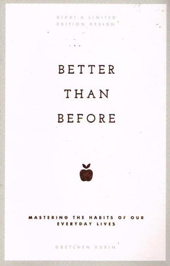 Better Than Before - Gretchen Rubin