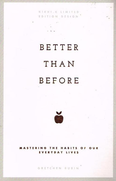 Better Than Before - Gretchen Rubin