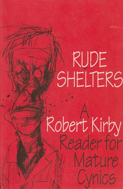 Rude shelters Robert Kirby