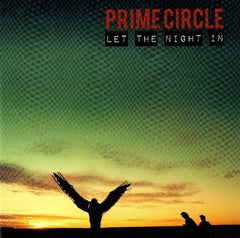 Prime Circle - Let The Night In