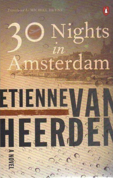 30 Nights in Amsterdam Etienne Van Heerden