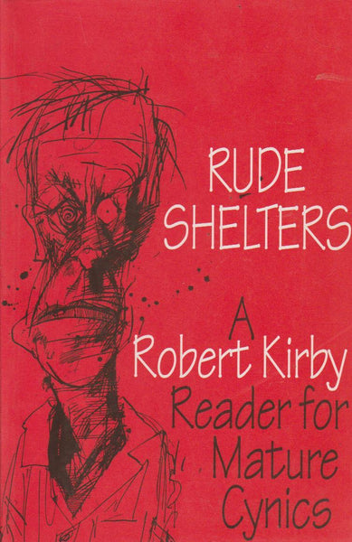 Rude shelters Robert Kirby
