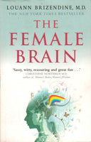 The Female Brain - Louann Brizendine