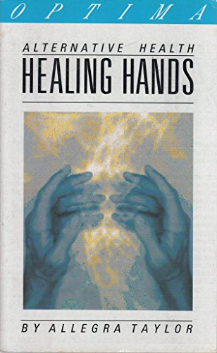 Healing Hands - Allegra Taylor