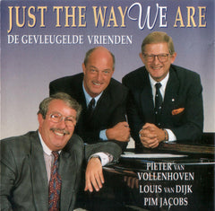 De Gevleugekde Vrienden - Just The Way We Are