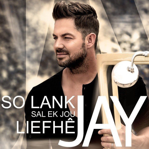 Jay - So Lank Sal Ek Jou Liefhe